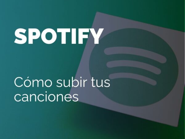 Cómo subir tus canciones a Spotify