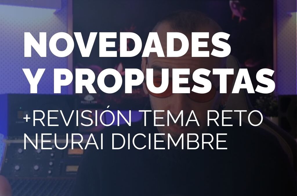 NOVEDADES, PROPUESTAS Y MEJORA DE GENERACIÓN IA