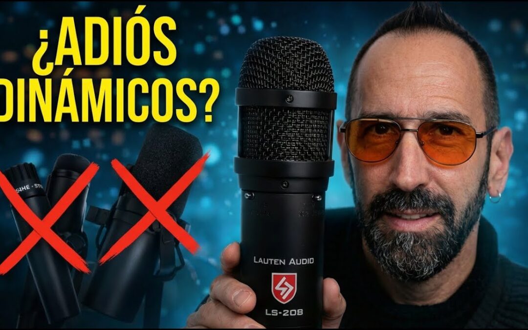 ¿El final de los micrófonos dinámicos? Mi experiencia con el Lauten Audio LS-208