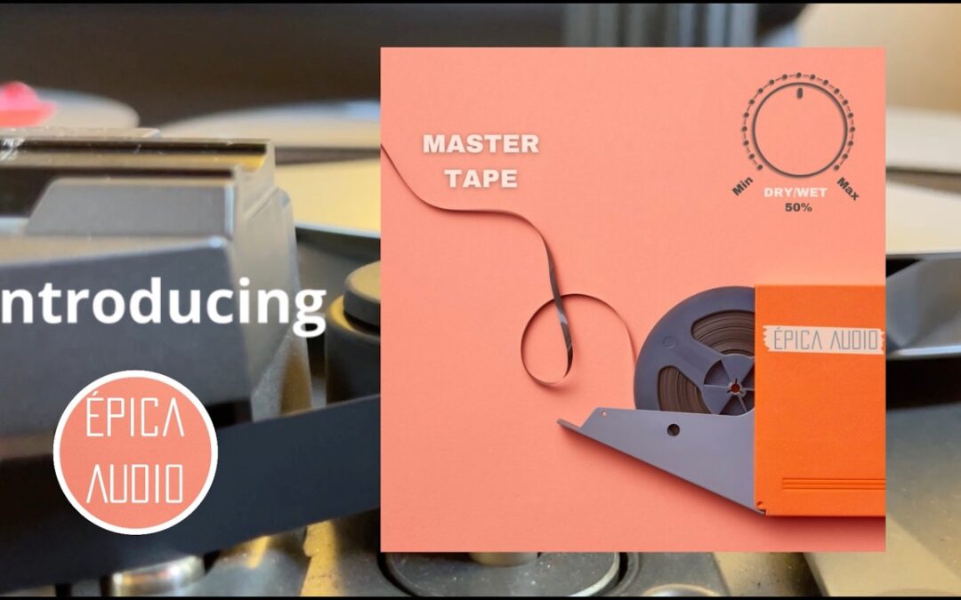 Master Tape de Épica Audio – Saturación de cinta analógica con un solo control GRATIS