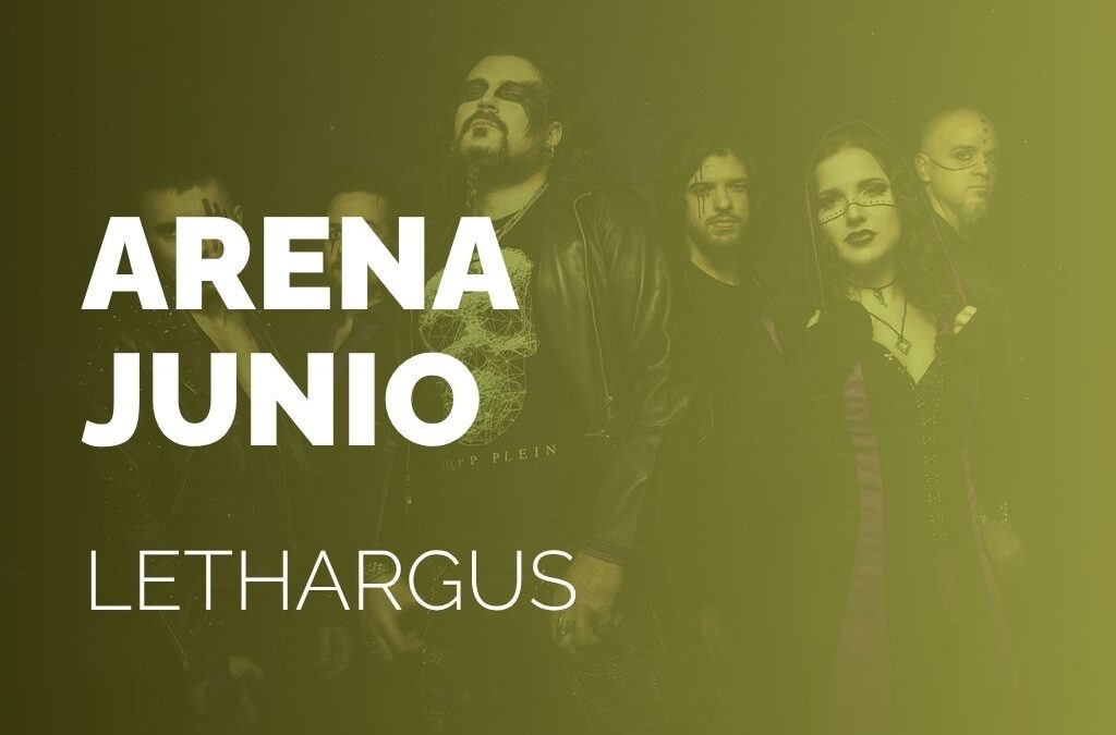 ARENA JUNIO | LETHARGUS